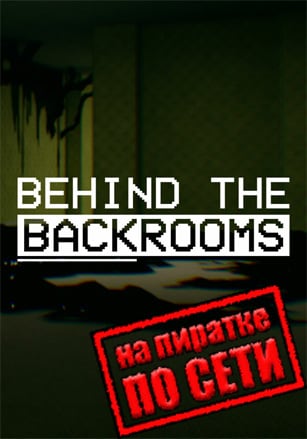 Behind The Backrooms