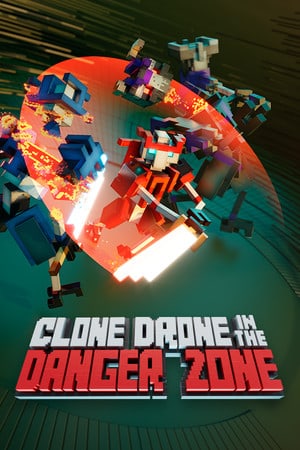 Clone Drone in the Danger Zone