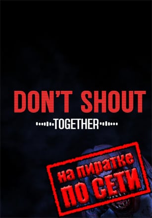 Don't Shout Together