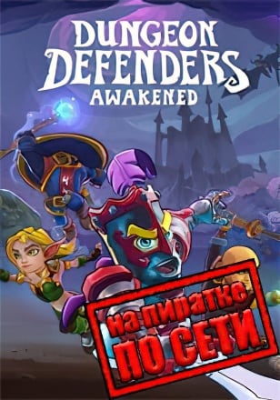 Dungeon Defenders Awakened