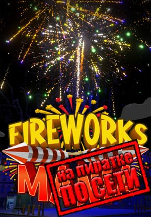 Fireworks Mania - An Explosive Simulator