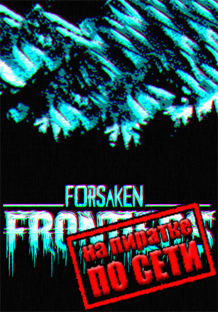 Forsaken Frontiers