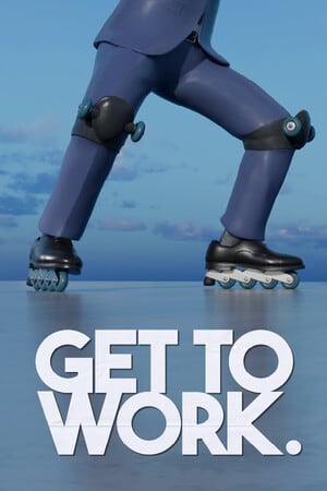 Get to work