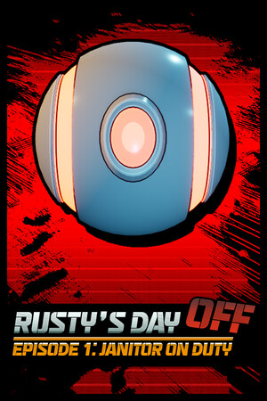 Rusty's Day Off: Episode One - Janitor on Duty