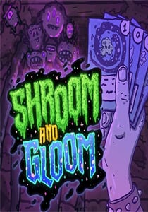 Shrom and Gloom