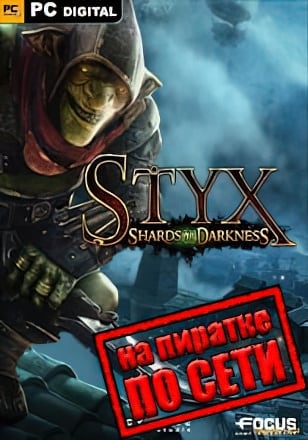 Styx Shards of Darkness