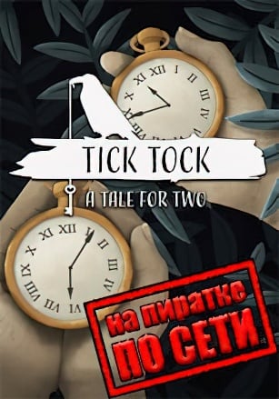 Tick ​​Tock A Tale for Two